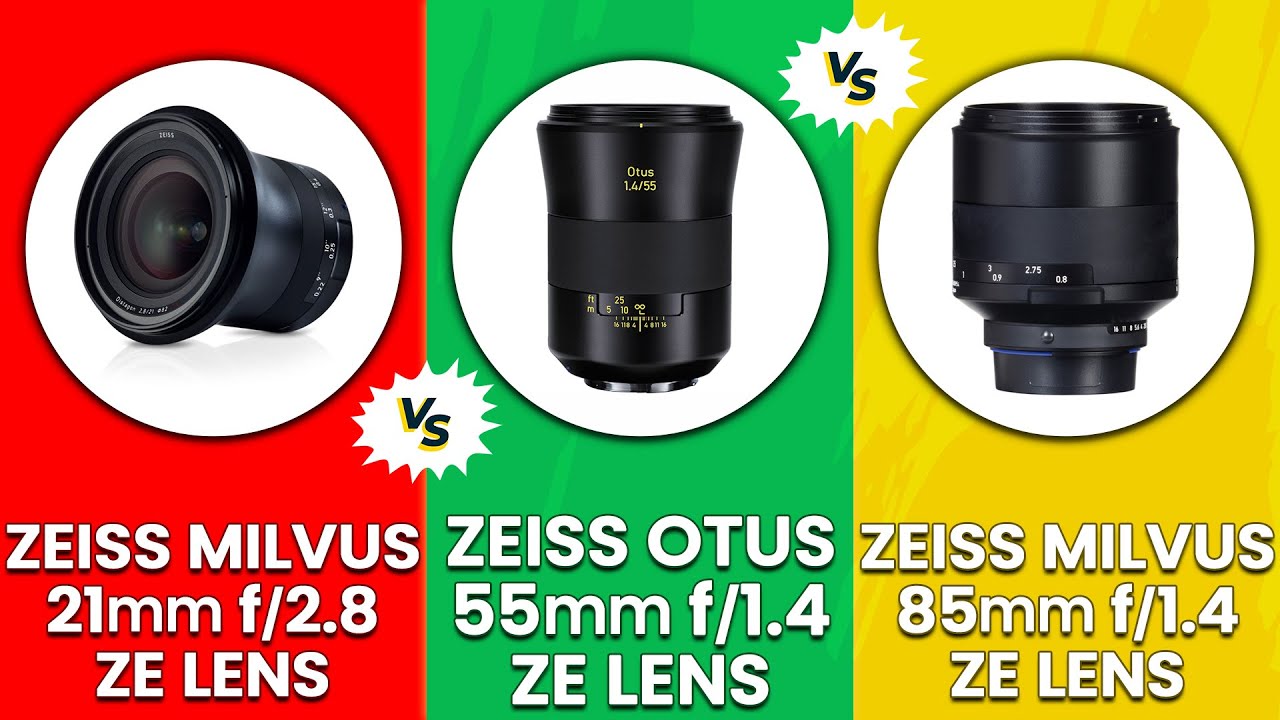 ZEISS MILVUS 21mm f2.8 ZE Lens vs ZEISS OTUS 55mm f.1.4 ZE Lens vs ...