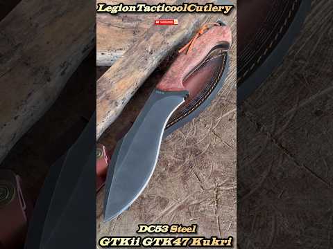 GTKii GTK47 Kukri in DC53 Steel!