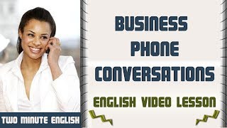 Telephone English - Telephone English Vocabulary - Business Phone Conversations