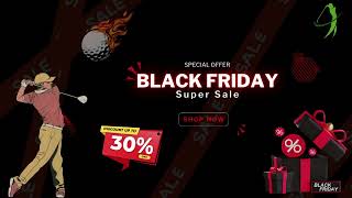 Black Friday 2024 - Stafford Golf Store