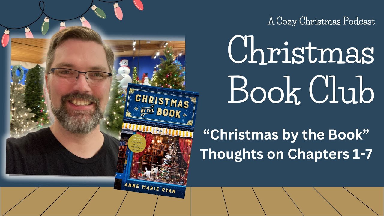 Christmas by the Book Chapters 1-7 | Cozy Christmas Book Club Discussion part 1