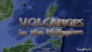 Philippine Volcanoes - A Google Earth Tour