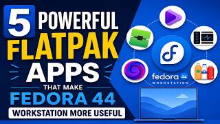 5 Powerful Flatpak Apps That Make Fedora 44 GNOME Workstation