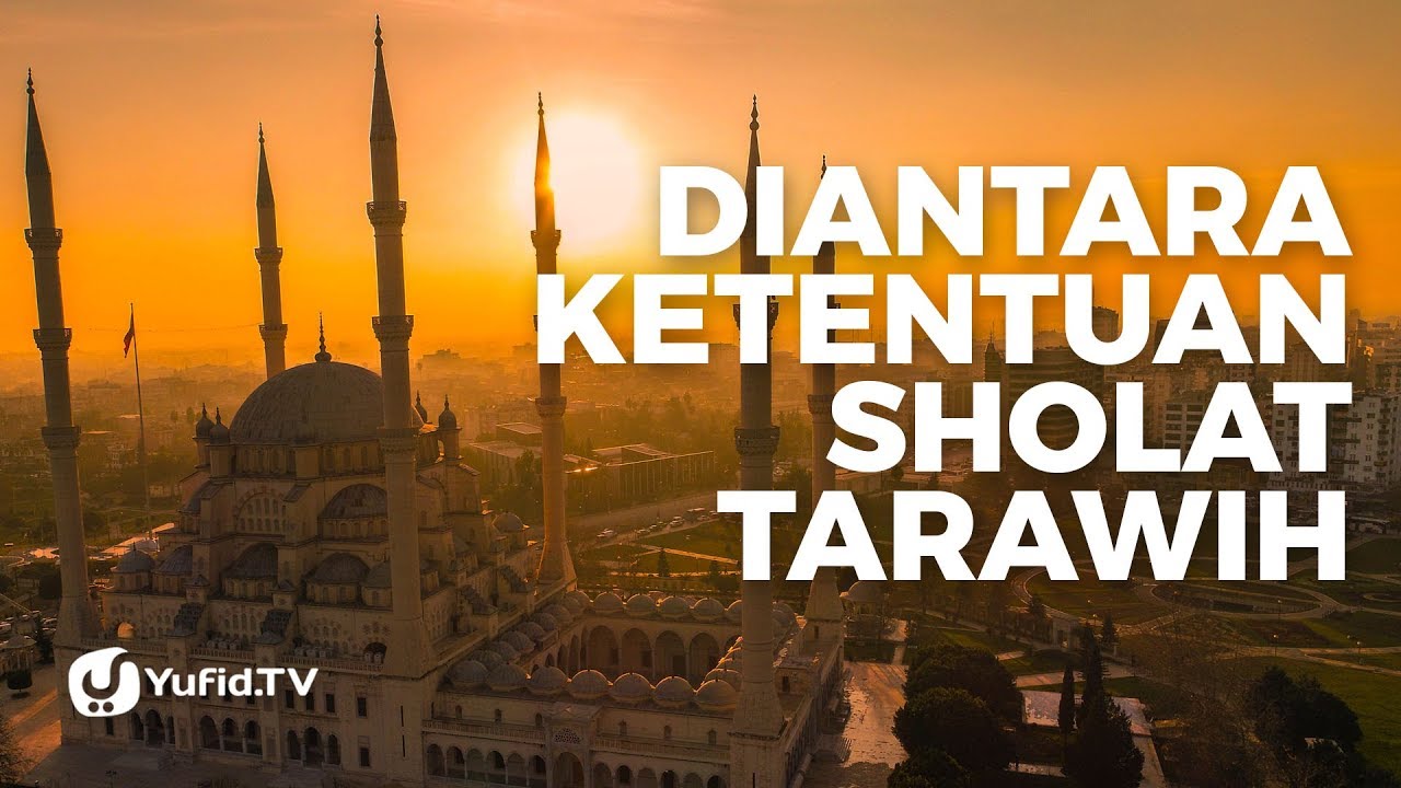 Hukum Shalat Tarawih Dengan Cepat Poster Dakwah Yufid Tv Youtube