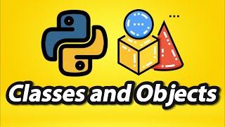 Classes and Objects in Python Explained with Examples