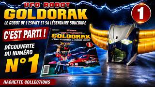 Jai Monté Le N1 De Goldorak Et Ça Commence Fort Hachette Collections
