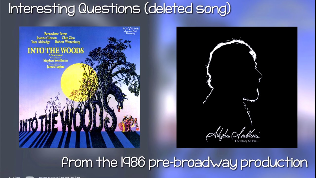 Interesting Questions - Into the Woods (deleted song)