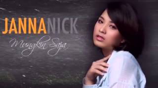Download Lagu JANNA NICK   MUNGKIN SAJA MP3