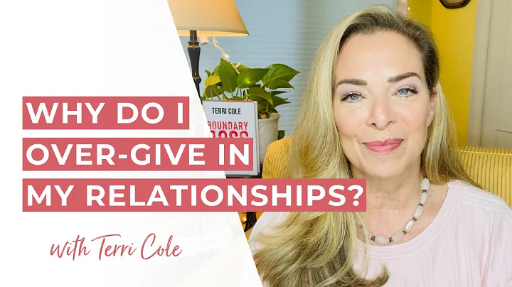 Why Do I Over-Give in My Relationships, Only To Become Resentful? - Terri Cole