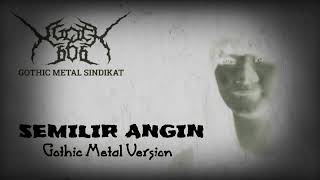 Semilir angin versi gothik metal sindikat