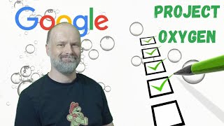 Project Oxygen: Google's guide to being a better manager