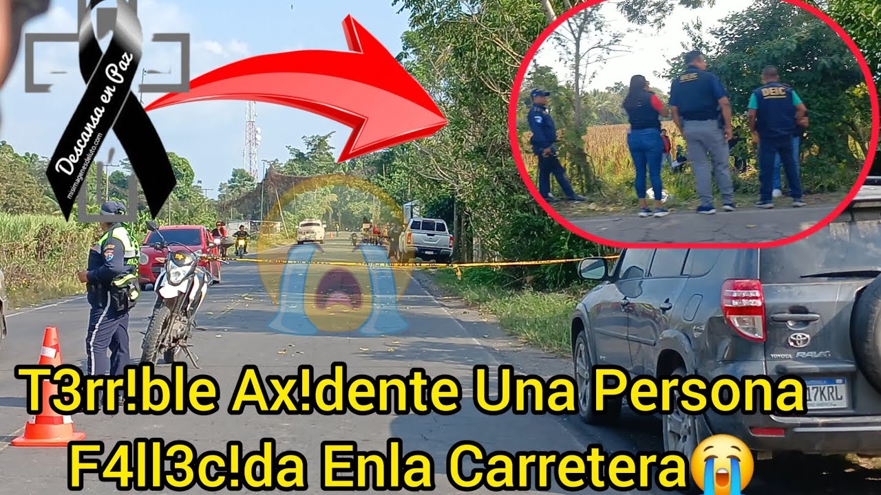 🚨Urgente Gr4n Trag3dia Persona Fall3c!d@😭 Enpla Carretera Vean Quien Sera😰