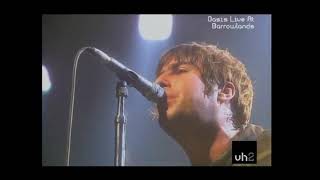 Oasis - Live At Barrowlands (2001) - Full Concert