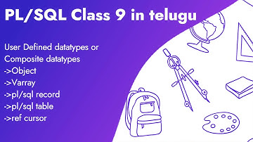 PLSQL Class 9 in Telugu |user defined or composite datatype| object|Varray|plsql record|plsql table|
