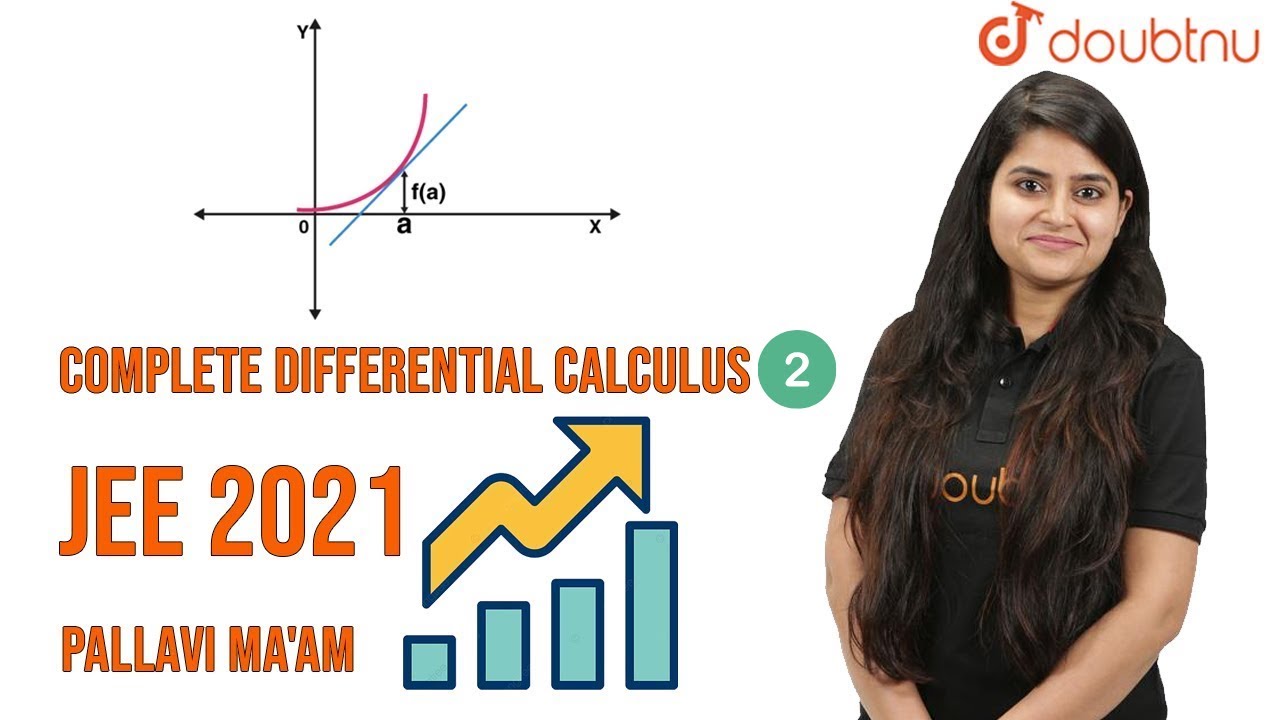 JEE 2021 | Complete Differential Calculus | L-2  | Maths 