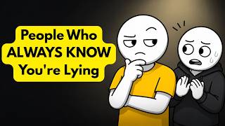 Psychology of People Who Always Know When Someone Is Lying