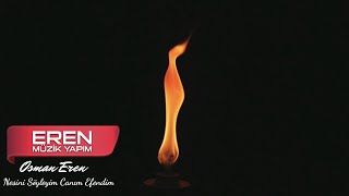 Osman Eren - Nesini Söyleyim Canım Efendim - Şiir -  Resimi