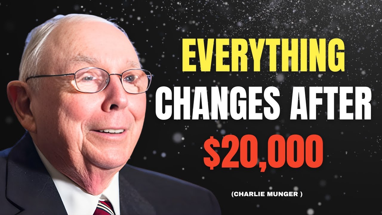 Why EVERYTHING Changes After $20,000 | Charlie Munger