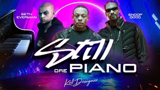 STILL DRE feat. PIANO - Extended Version