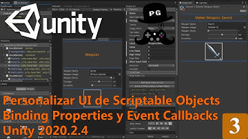 Tips y Trucos - Personaliza el UI de Scriptable Objects - Binding Properties y Event Callbacks - #3