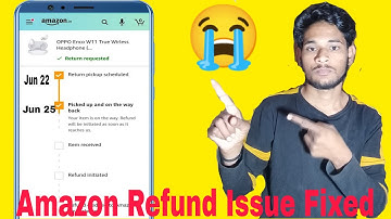 Amazon Refund Requested Product Picked Up But Refund Not Received | Amazon Order Refund Problem Fix