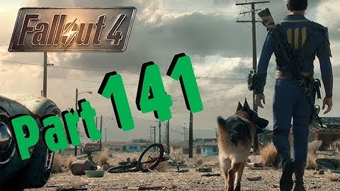 Fallout 4 (Modded Playthrough) - Part 141