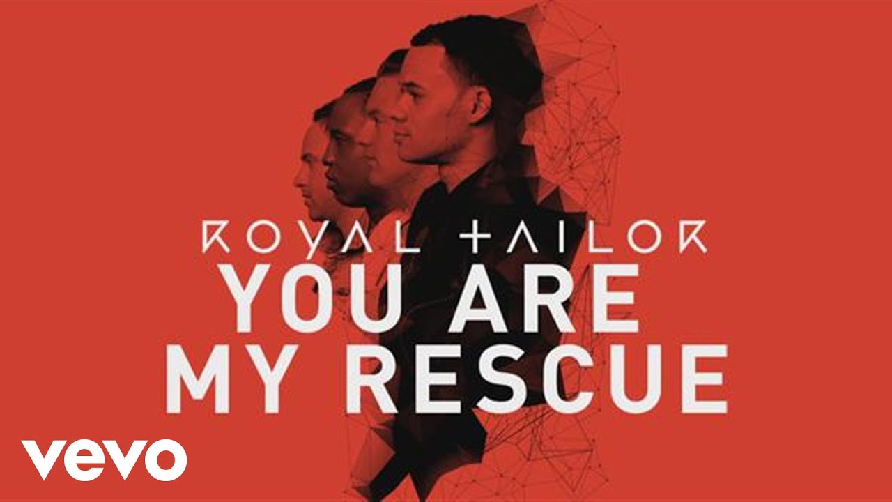 Regardez Royal Tailor - You Are My Rescue (Official Pseudo Video) sur YouTube Regardez Royal Tailor - You Are My Rescue (Official Pseudo Video) sur YouTube