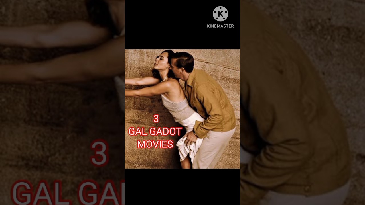 Top 3 Gal Gadot Movies | 