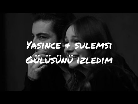 Yasince & Şulemsi - Gülüşünü İzledim (sözleri/ lyrics)