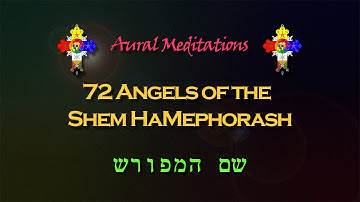 The Sound of the 72 Shem HaMephorash Angels - Tonal Alchemy