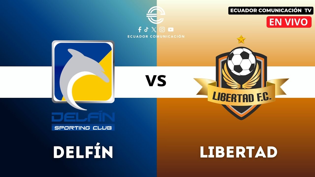 EN VIVO DELFÍN VS LIBERTAD - CAMPEONATO ECUATORIANO - LIGAPRO FECHA 27 ...