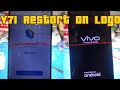 Vivo y71 Restart on first logo