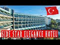 SIDE STAR ELEGANCE Hotel 5 4K Antalya Sideturkey Türkei Side