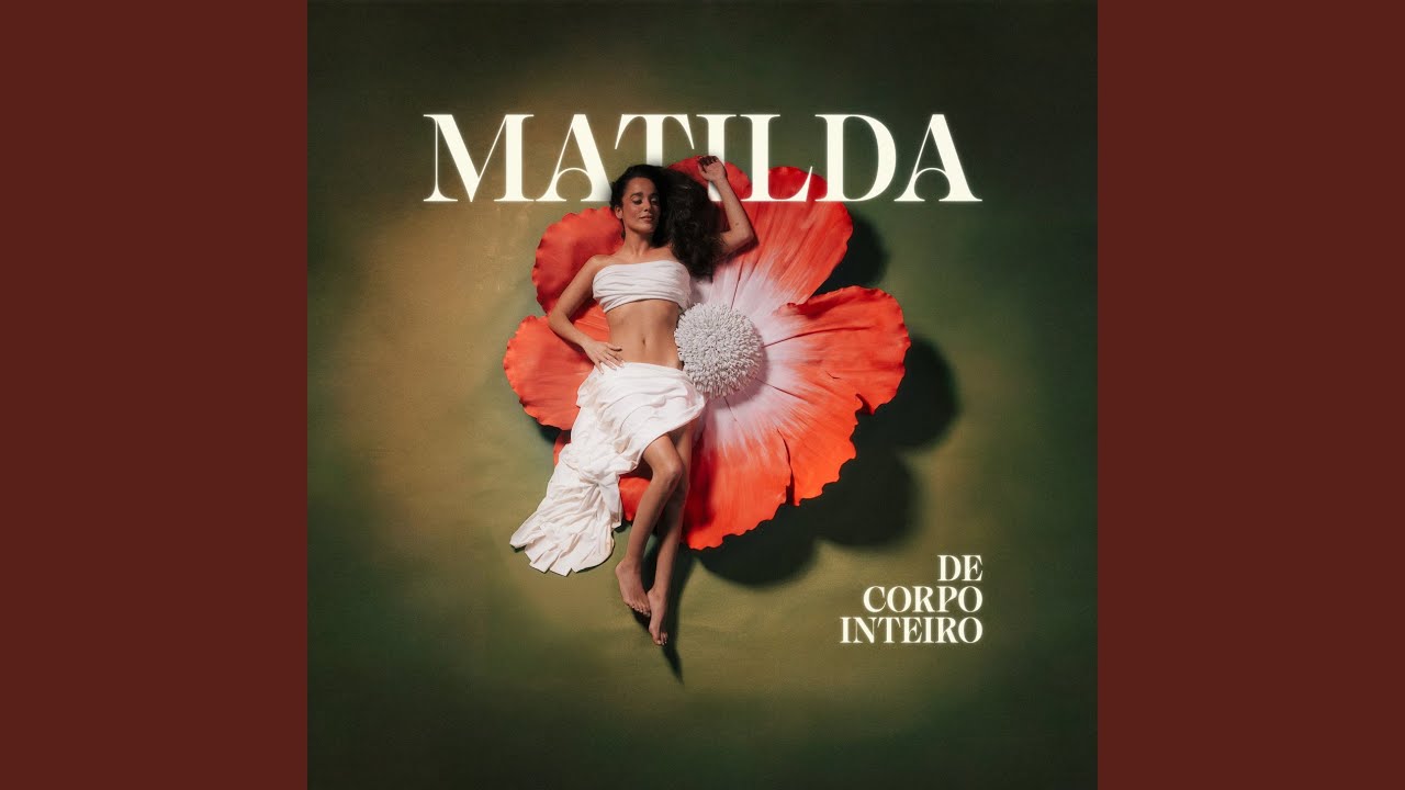 MATILDA LANÇA ÁLBUM DE ESTREIA "DE CORPO INTEIRO"