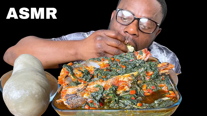 ASMR AFRICAN NIGERIAN FUFU, EFO RIRO (VEGETABLE SOUP), FISH MUKBANG  (EATING SOUNDS) Messy eating