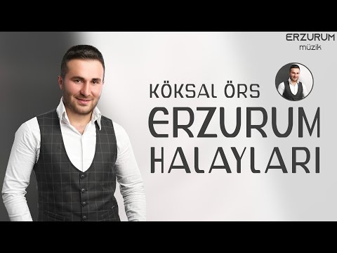 Köksal Örs - Erzurum Halayları | Erzurum Müzik © 2023