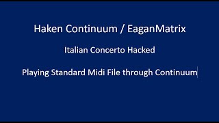 Haken Continuum/EaganMatrix - Italian Concerto Hacked