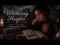 Wuthering Heights by Emily Brontë Part 1 | Unabridged ASMR Audiobook