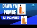 DAWA YA POMBE NI POMBE METHANOL POISONING