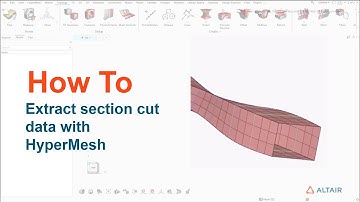 How to extract section cut data with HyperMesh