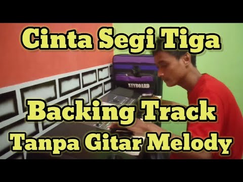 KARAOKE - Cinta Segi Tiga - Tanpa Gitar Melody - Backing Track - KORG Pa600