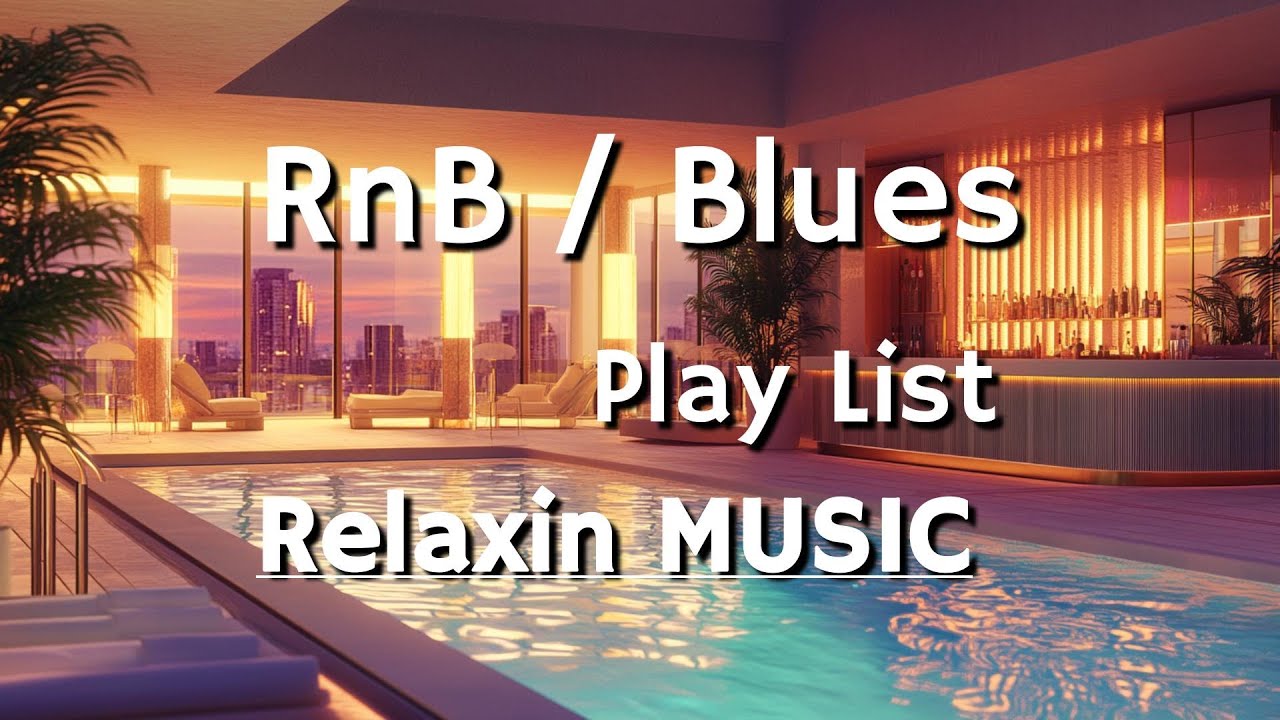 Poolside🎶【RnB / BLUES】 Soothing Music🎵スローテンポで優しい