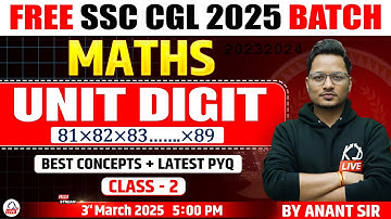 UNIT DIGIT | CLASS 02 | FREE SSC CGL 2025 BATCH | MATHS |  MATH BY ANANT SIR