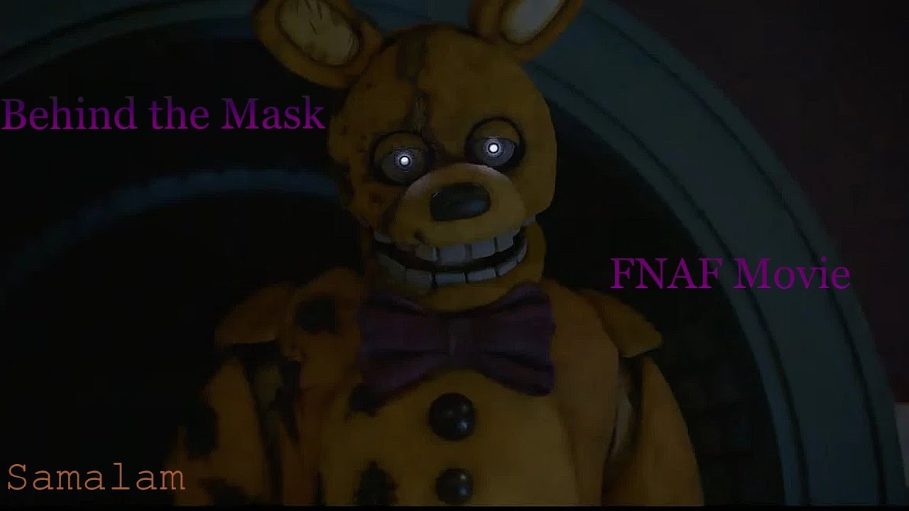 Behind the mask | FNAF Movie edit | Samalam - YouTube