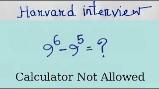 Harvard University Admission Interview Math Question | No Calculator Allowed