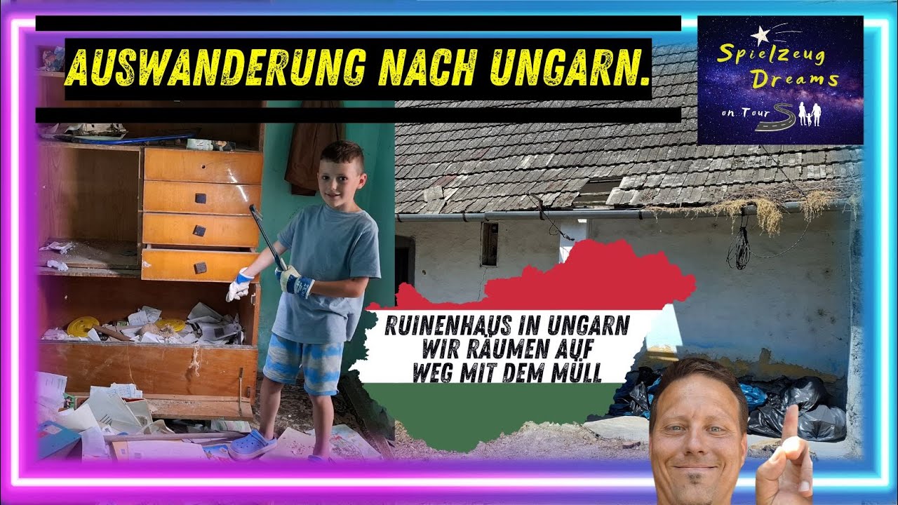 Wir räumen die Ruine in Ungarn auf ein Kampf gegen Dreck und Müll doch noch ein Haus zum verlieben?!