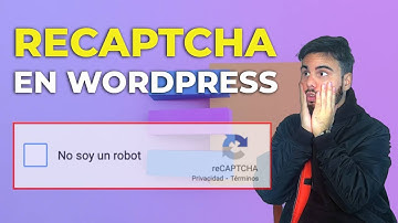 Cómo poner Google RECAPTCHA en WordPress CONTACT FORM 7 | Protege tu web de SPAM y BOTS GRATIS