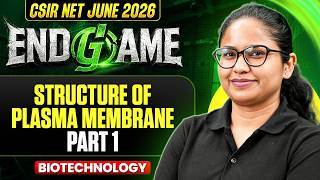 CSIR NET June 2026 | Structure of Plasma Membrane | CSIR NET Life Science | PW CSIR NET