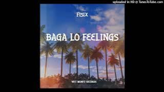 Baga Lo Feelings (2024 Official Audio) Fisix [Wet Money Records]