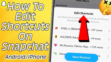 How To Edit (Make or Delete) Shortcuts On Snapchat |Android/iOS